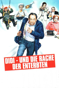 Plakat von "Didi und die Rache der Enterbten"