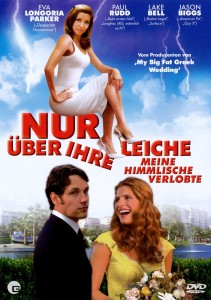 Plakat von "Nur über ihre Leiche - Meine himmlische Verlobte"