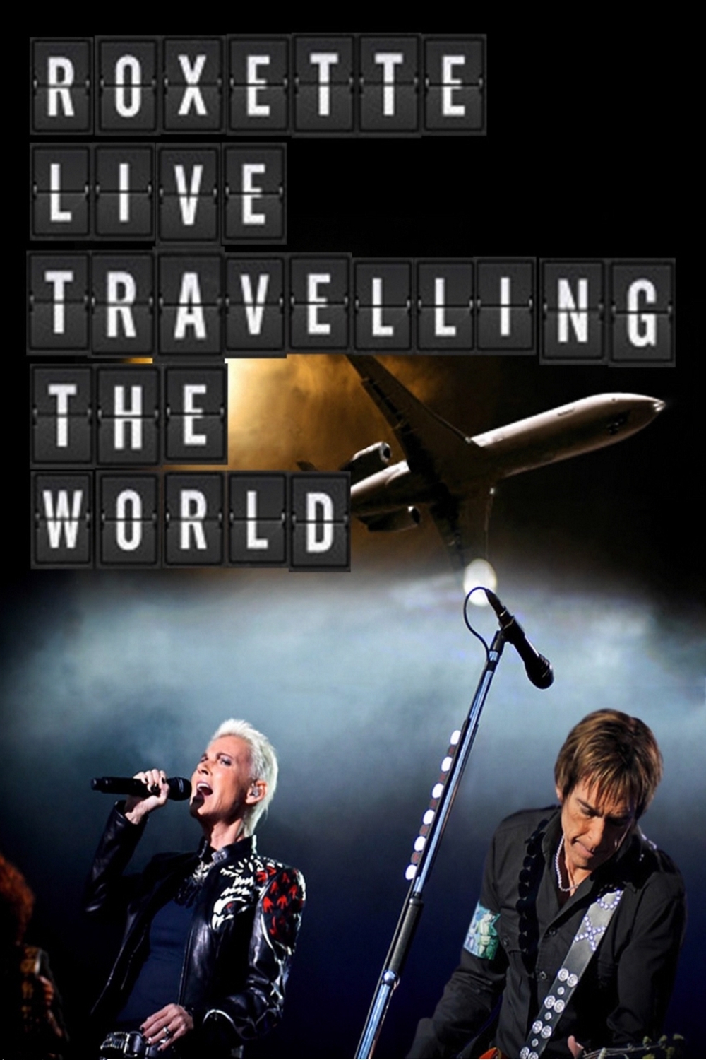 Plakat von "Roxette: Live Travelling the World"