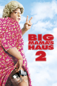 Plakat von "Big Mama's Haus 2"