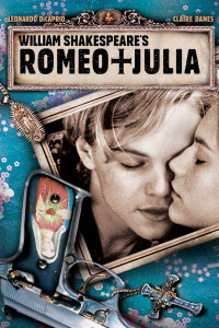 Plakat von "William Shakespeares Romeo + Julia"