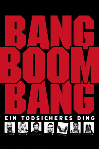 Plakat von "Bang Boom Bang - Ein todsicheres Ding"