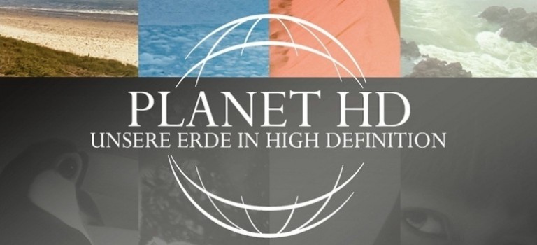 Planet HD: Unsere Erde in High Definition