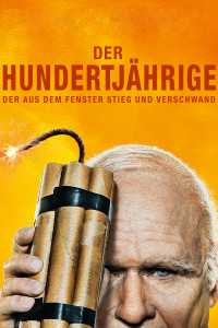 Plakat von "Der Hundertjährige, der aus dem Fenster stieg und verschwand"