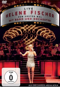 Plakat von "Helene Fischer Live: Zum ersten Mal mit Band und Orchester"