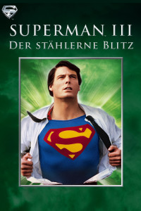 Plakat von "Superman III - Der stählerne Blitz"